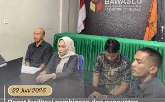 Rapat fasilitasi pembinaan dan penguatan kelembagaan bagi Pegawai Bawaslu Kabupaten Pidie Jaya.