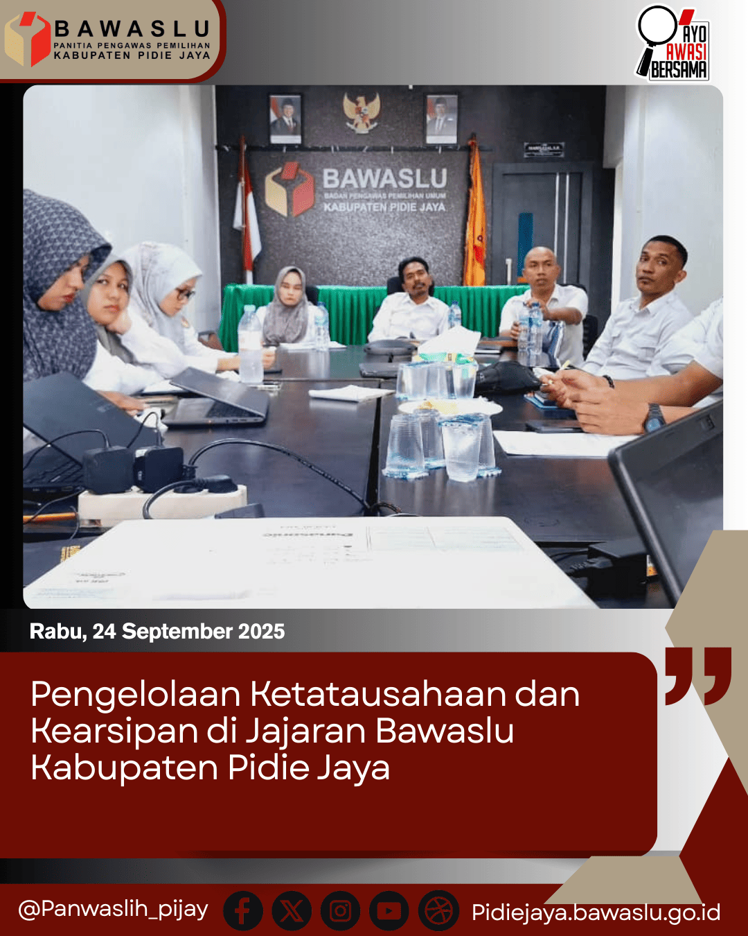 Bawaslu Kabupaten Pidie Jaya Laksanakan Pengelolaan Ketatausahaan dan Kearsipan