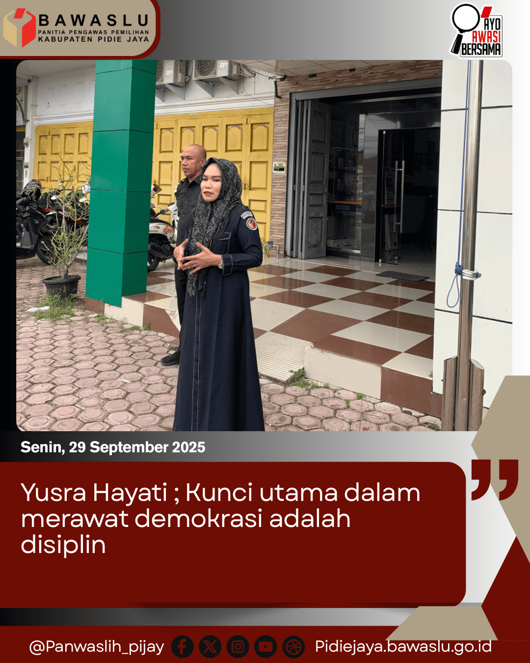Yusra Hayati ; Kunci utama dalam merawat demokrasi adalah disiplin