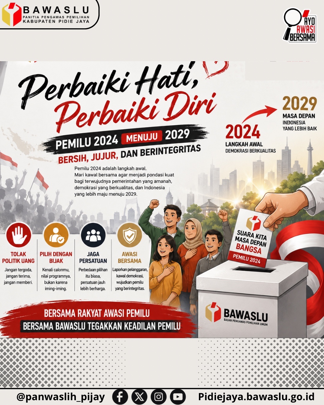 Perbaiki Hati, Perbaiki Diri Menuju Pemilu yang Bersih, Jujur, dan Berintegritas