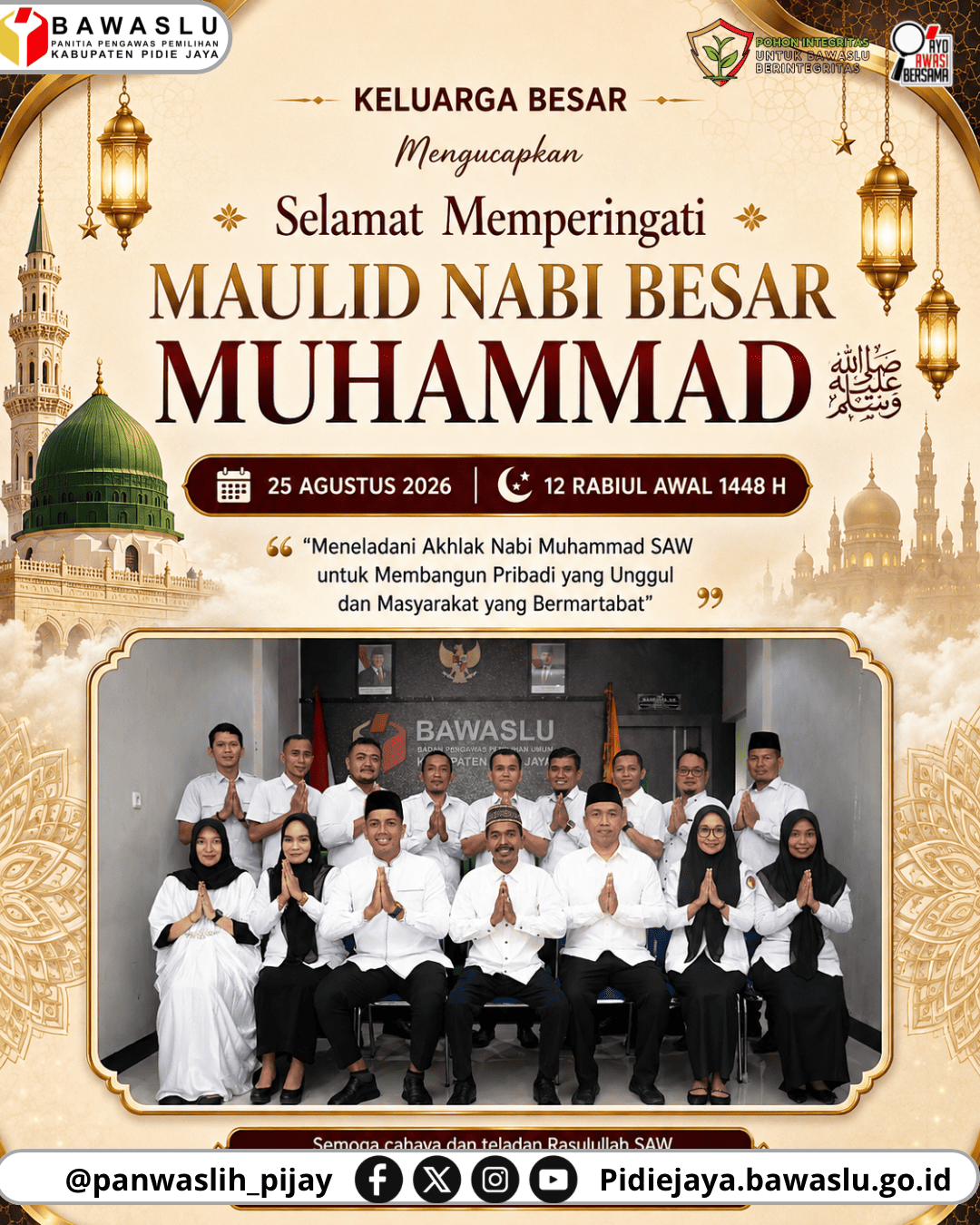 Keluarga Besar Bawaslu Pidie Jaya Ucapkan Selamat Memperingati Maulid Nabi Muhammad SAW
