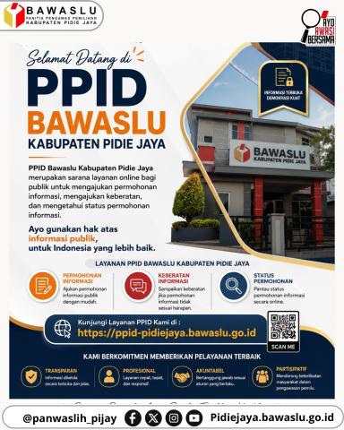 Selamat Datang di PPID Bawaslu Kabupaten Pidie Jaya