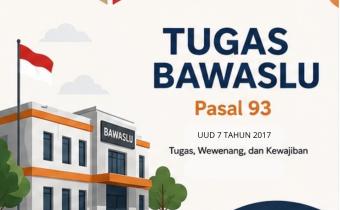 Undang-Undang Nomor 7 Tahun 2017 tentang Pemilihan Umum yang menjelaskan tugas Bawaslu: